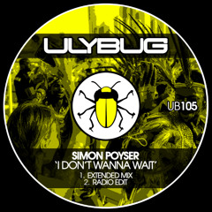 SNIPPET - Simon Poyser - I Don't Wanna Wait (Radio Edit) [Ulybug]