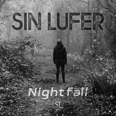 Nightfall (Melodic Techno / Electronic) – SINLUFER | From the Darkwood EP