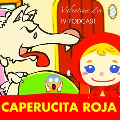 CAPERUCITA ROJA Y EL LOBO FERÓZ 👧🏻🐺 Valentina Zoe Disney 🌻 | El Cuento de Caperucita