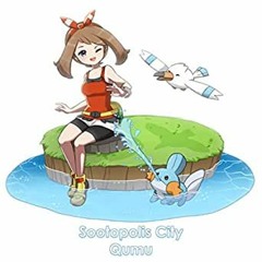 Qumu - Pokémon RSE Sootopolis City [Remix]