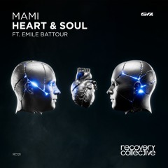 RC121 | MAMI – Heart & Soul ft. Emile Battour (Original Mix)