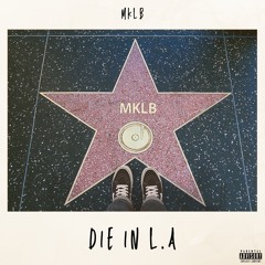 Die In L.A (Prod. GotInstrumentals)