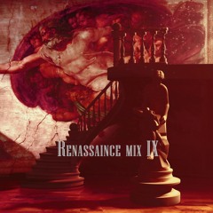 RENAISSANCE Mix 9