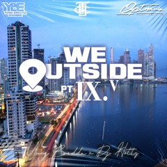 Yung Bredda, DJ Hotty & Pimpin - We Outside Part 9.5 (Soca Edition)