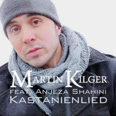 Kastanienlied (feat. Anjeza Shahini)