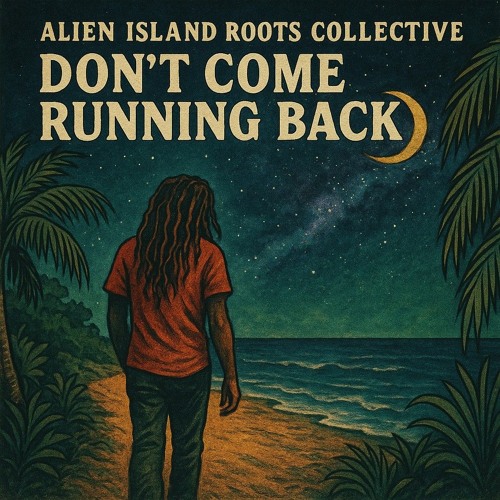 Dont Come Running Back