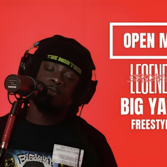 Studio Of Legends, Big YaYa - Big YaYa 'Freestyle' Open Mic