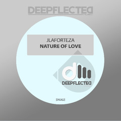 JLaforteza - Nature Of Love (Nu Disco Mix)[PREVIEW]