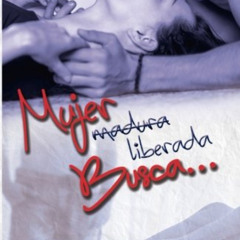 GET PDF ✅ Mujer (madura) liberada busca...: Romance erótico (Spanish Edition) by  Noa