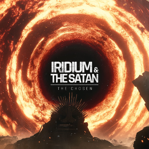 Iridium & The Satan - The Chosen