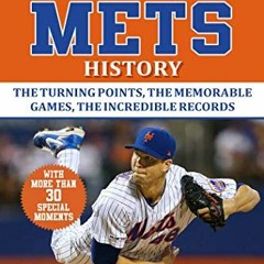 [ACCESS] EBOOK EPUB KINDLE PDF Miracle Moments in New York Mets History: The Turning Points, the Mem