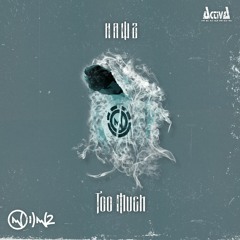 Hawz "Too Much" (Original Mix)(Preview)(Activa Records)(Out Now)
