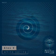 MWE001 Alex V - White Spring (Original Mix)