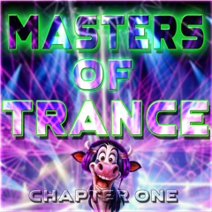 MASTERS OF TRANCE - CHAPTER ONE