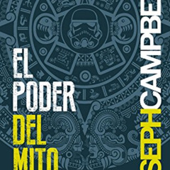 [GET] KINDLE 📫 El poder del mito (Spanish Edition) by  Joseph Campbell &  César Aira