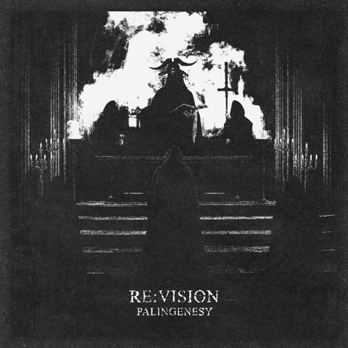 RE:VISION - Palingenesy
