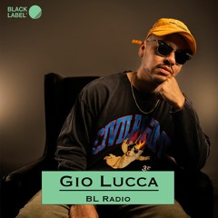 BL Radio 001 - Gio Lucca