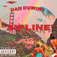 “ZIPLINE” Feat Blxckie