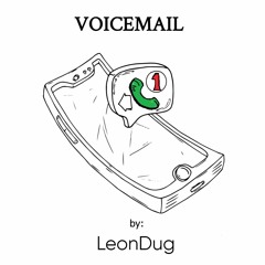Voicemail - (Prod. LeonDug)