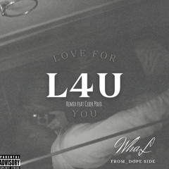 WhaL / L4U Remix feat Cleek Polo.