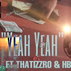 Yea Yea - Dave The Great (LNGTI) Ft Thatizzro & Hb Steph