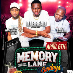 MEMORY LANE SUNDAYS APRIL 6th 2025 DJ BREAD