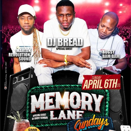 MEMORY LANE SUNDAYS APRIL 6th 2025 DJ BREAD