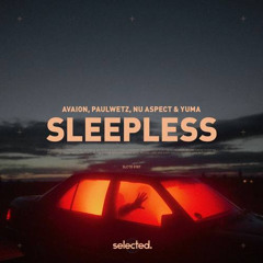 AVAION, PaulWetz, Nu Aspect feat. Yuma - Sleepless [Extended]