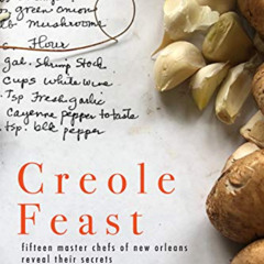 DOWNLOAD EPUB ✉️ Creole Feast: Fifteen Master Chefs of New Orleans Reveal Their Secre
