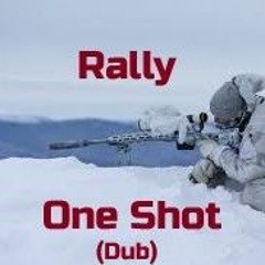 One Shot (Dub)