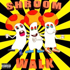 Shroom Walk FULL SONG