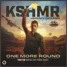 KSHMR & Jeremy Oceans - One More Round(APOLLO XI REMIX)