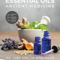 [READ] PDF 💖 Essential Oils: Ancient Medicine, Hardcover Spiral-Bound Book by  Dr. J