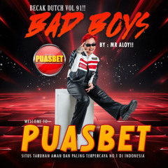 BECAK DUTCH BAD BOYS VOL 91 BY PUASBET omaga! Set #PUASBET #PUASBET #PUASBANGET