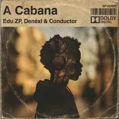 A Cabana (feat Leonardo Wawuti)