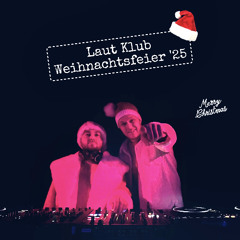 DJ Rex B2B Captain Jet @ Laut Klub Weihnachtsfeier 25/12/2025