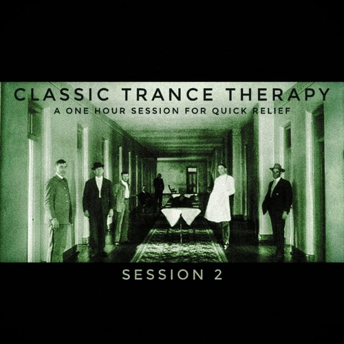 Classic Trance Therapy - Session 2