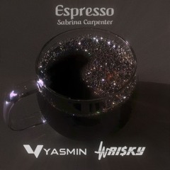 Sabrina Carpenter - Espresso (DJ Yasmin X Wrisky Bootleg)