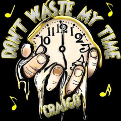 Don't Waste My Time (Instrumental Produced by Riezz Beats)