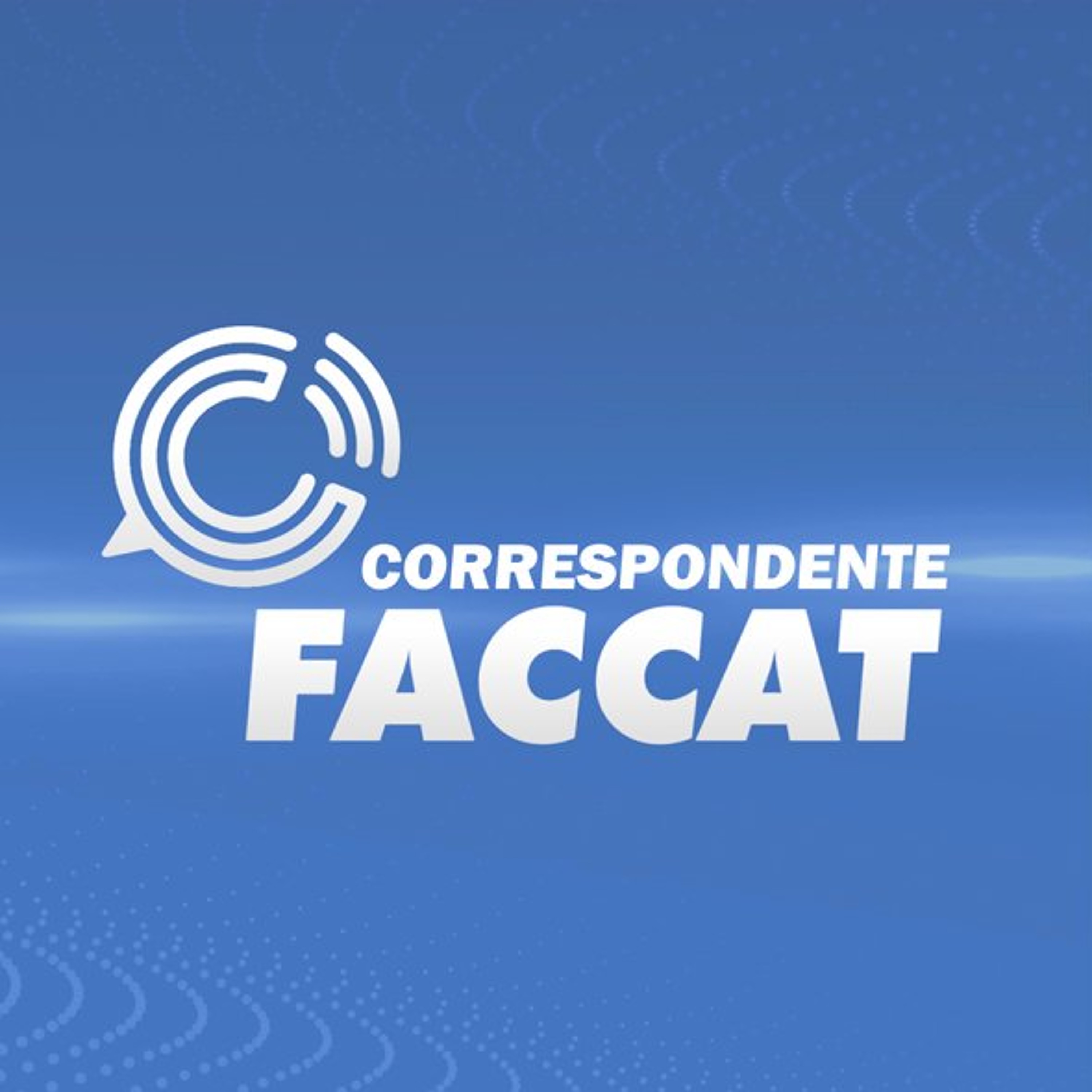 Ouça a edição desta sexta-feira (10/07) do Correspondente Faccat episode artwork