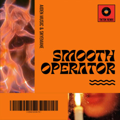 Smooth Operator (TikTok Remix)