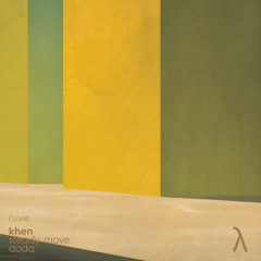 khen - steady move / doda [clo010]