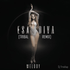 Esa Diva (Tribal Remix)