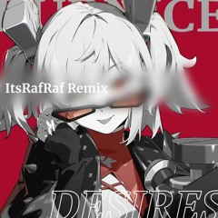 Burnice Desires [ItsRafRaf Remix]