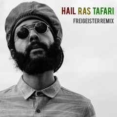 Freigeister - Hail Ras Tafari