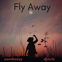Fly Away (ft. Junior Paes) - SumUpVersion
