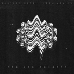 Castora Herz & Yoel Molina - Por los dolores