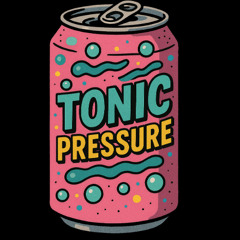 Tonic Pressure