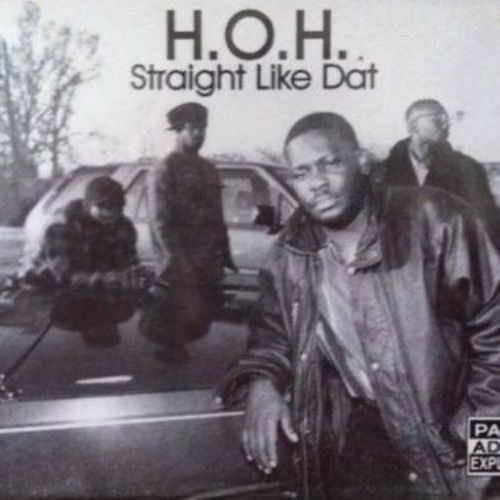 洋楽 H.O.H./straight like dat Stream H.O.H. - Straight Like Dat by underground | Listen