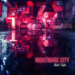 DeAd TeSlA - Nightmare City